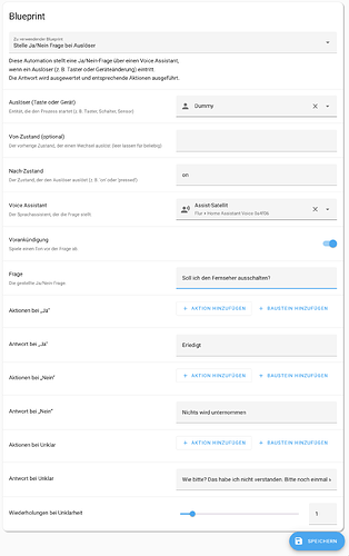 Der Sprachassistent stellt dir eine Frage die mit ja oder nein beantwortet werden kann und entsprechende Aktionen auslöst